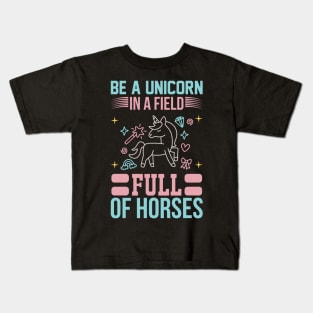 Be A Unicorn In A Filed Full Of Horses T Shirt For Women Men Kids T-Shirt